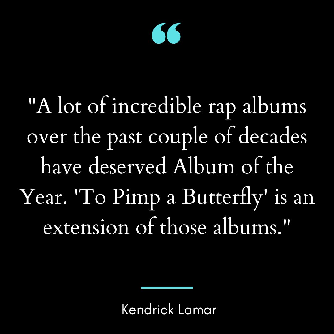 “A lot of incredible rap albums over the past couple of