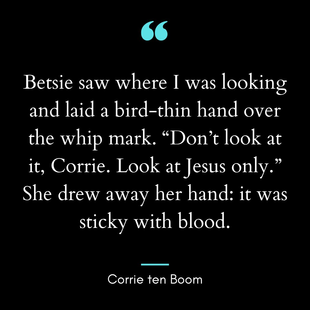 “Betsie saw where I was looking and laid a bird-thin hand over the whip mark.