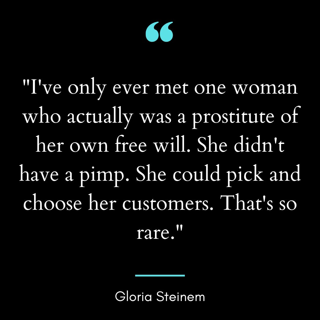 “I’ve only ever met one woman who actually was a prostitute