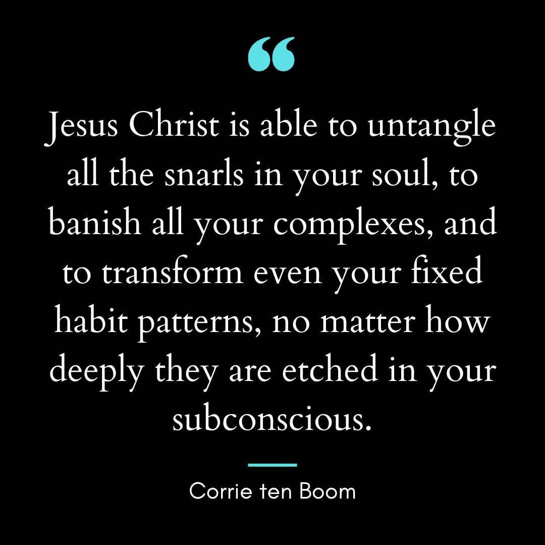 “Jesus Christ is able to untangle all the snarls in your soul, to banish all your complexes