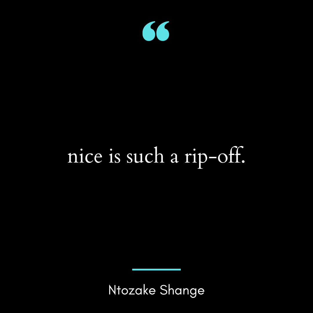 nice is such a rip-off.