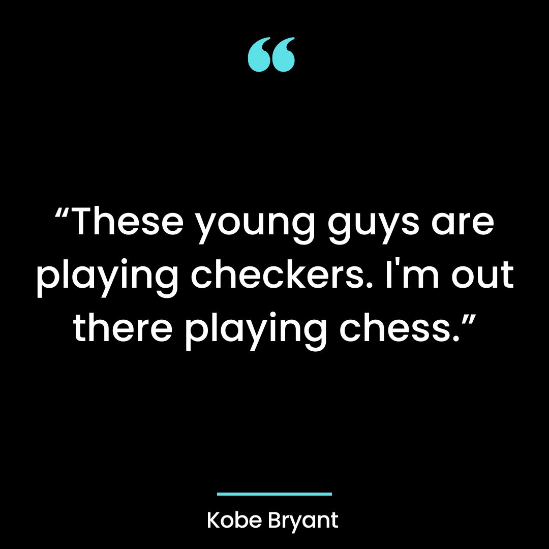 These young guys are playing checkers. I’m out