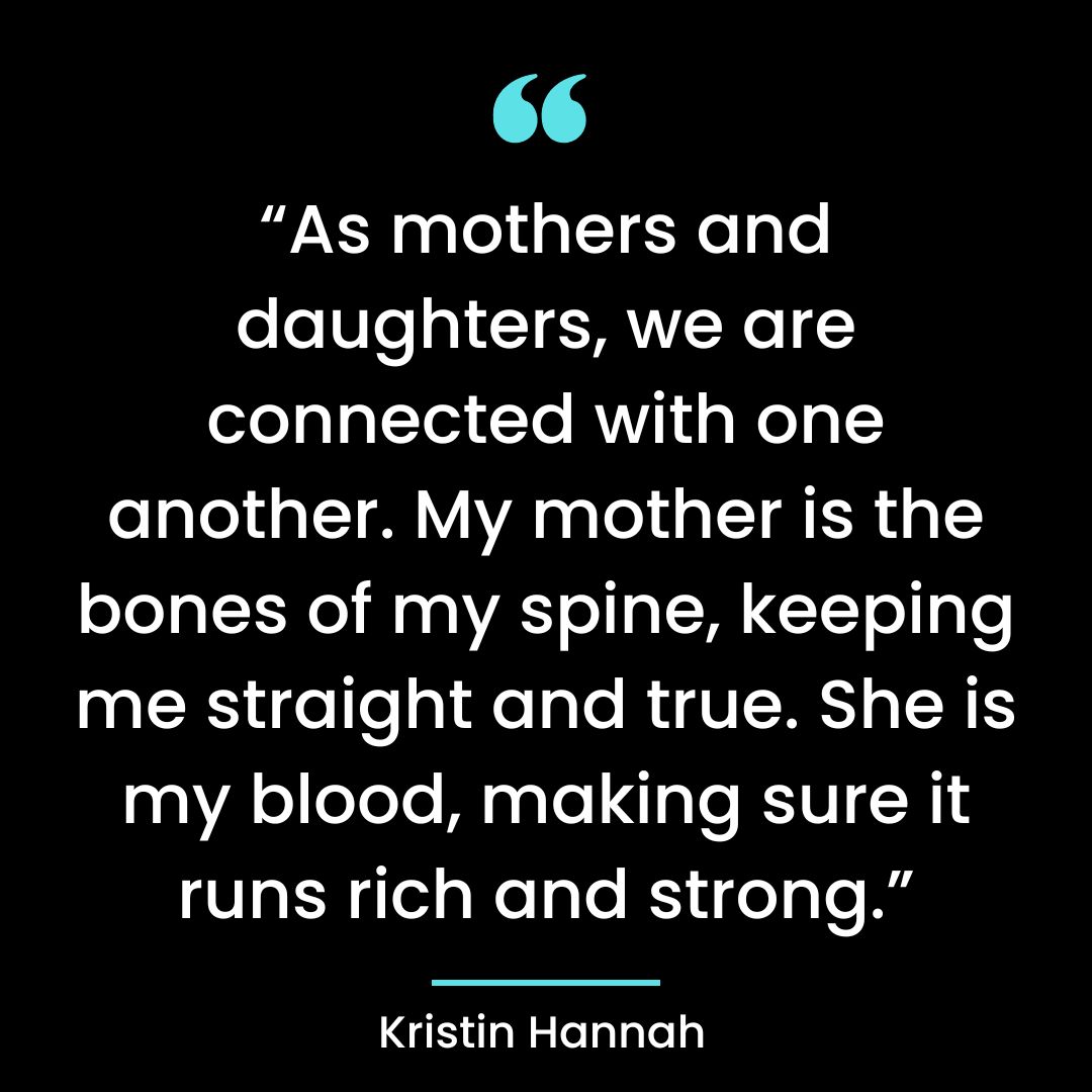 “As mothers and daughters, we are connected with one another