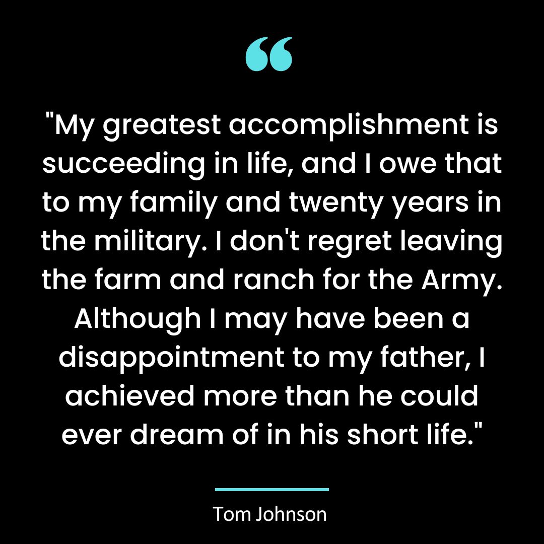 “My greatest accomplishment is succeeding in life, and I owe that to my family and