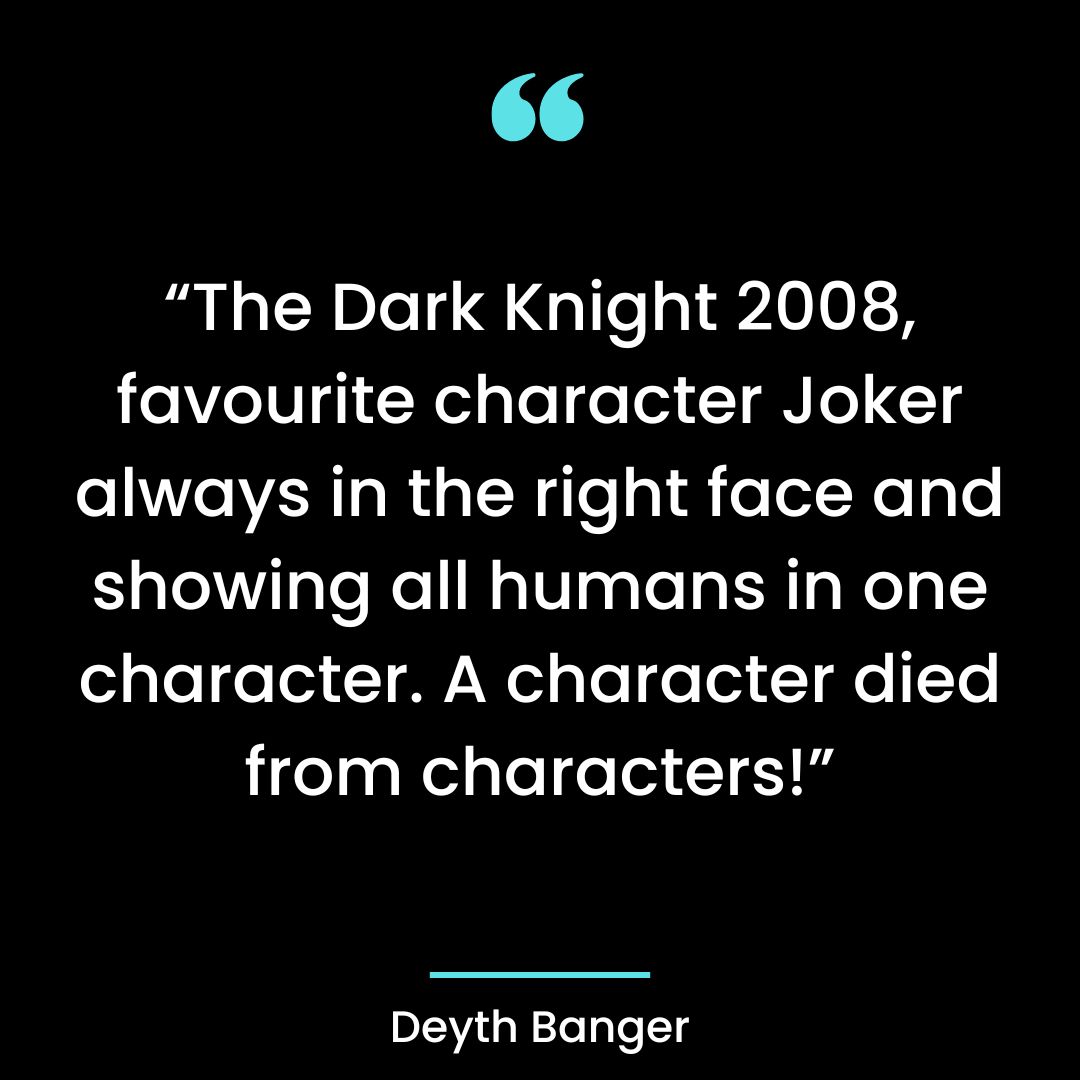 “The Dark Knight 2008, favourite character Joker always in the right face and showing